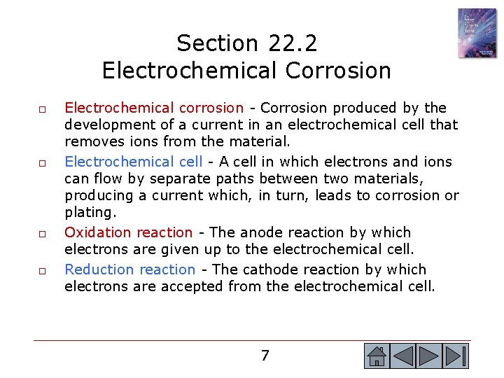 Section 22. 2 Electrochemical Corrosion o o Electrochemical corrosion - Corrosion produced by the