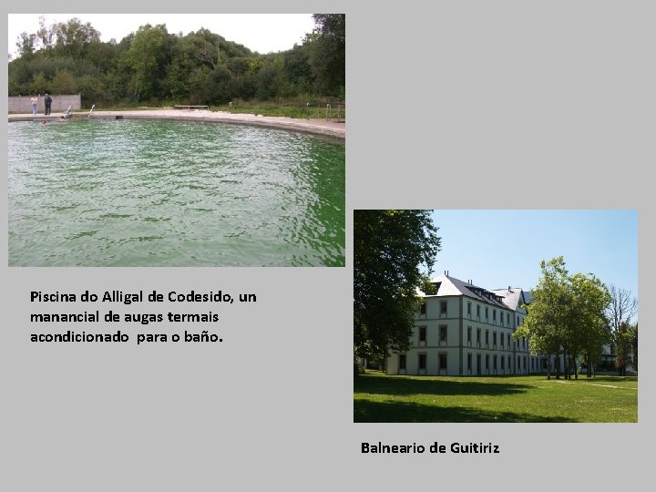 Piscina do Alligal de Codesido, un manancial de augas termais acondicionado para o baño.