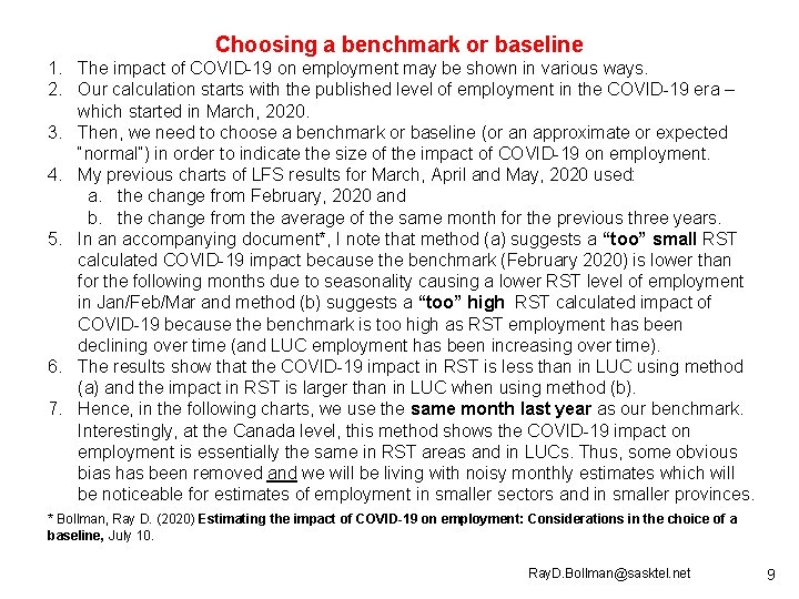 Choosing a benchmark or baseline 1. The impact of COVID-19 on employment may be