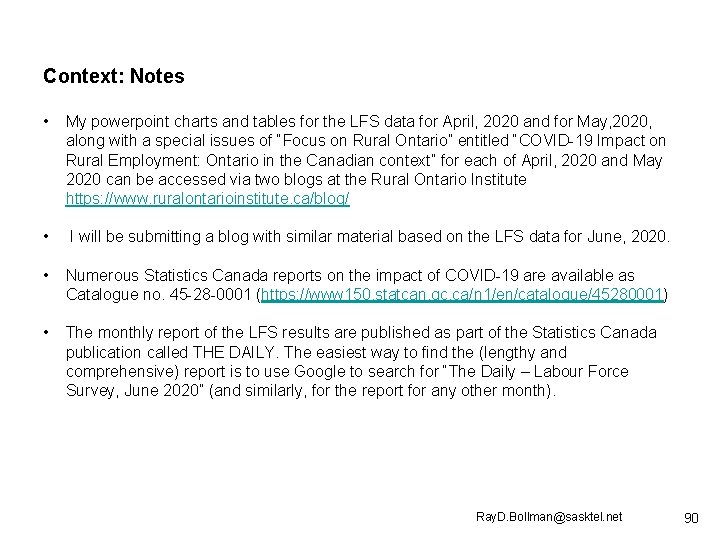 Context: Notes • My powerpoint charts and tables for the LFS data for April,