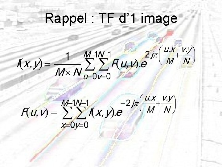 Rappel : TF d’ 1 image 