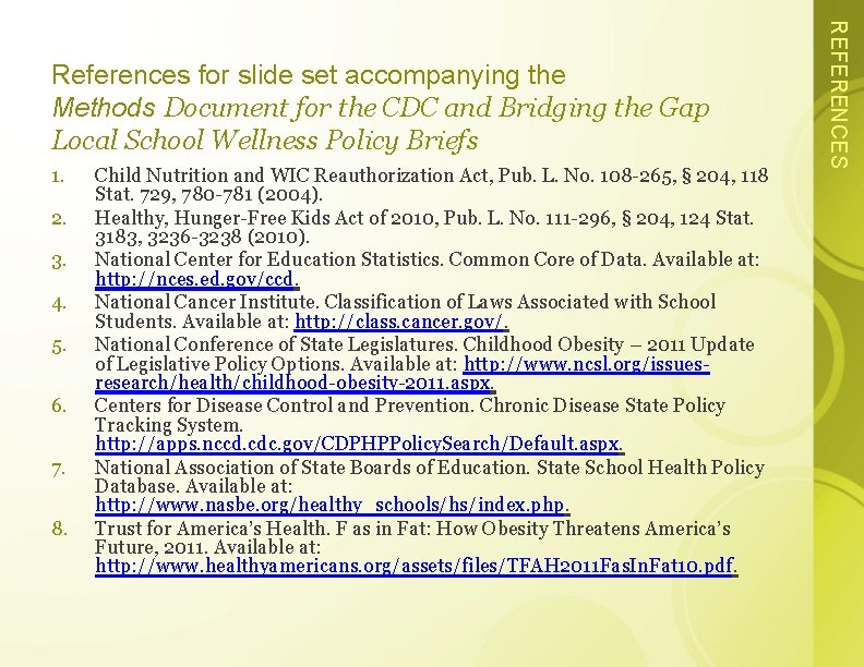 1. 2. 3. 4. 5. 6. 7. 8. Child Nutrition and WIC Reauthorization Act,