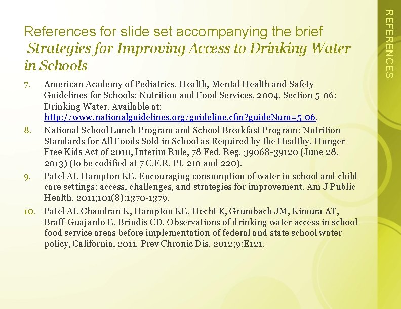 7. American Academy of Pediatrics. Health, Mental Health and Safety Guidelines for Schools: Nutrition