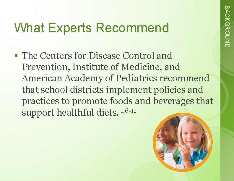 § The Centers for Disease Control and Prevention, Institute of Medicine, and American Academy