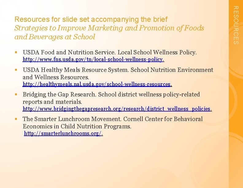 § USDA Food and Nutrition Service. Local School Wellness Policy. http: //www. fns. usda.