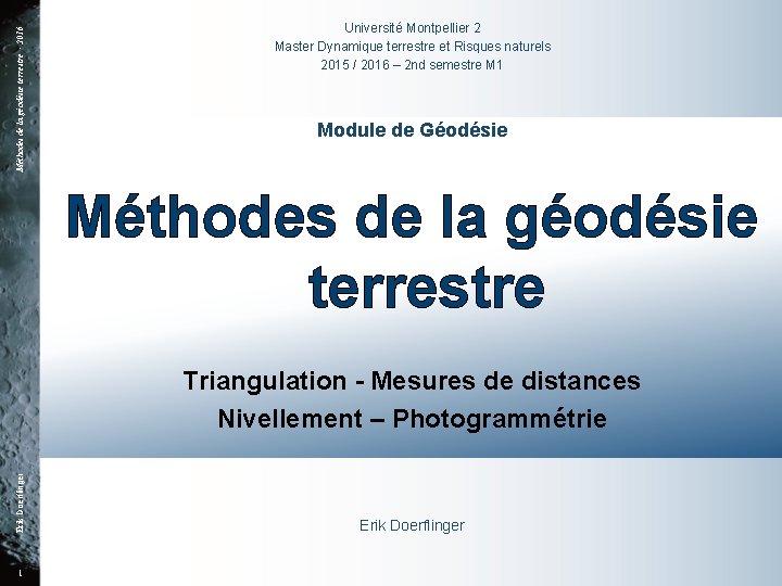 Méthodes de la géodésie terrestre - 2016 Université Montpellier 2 Master Dynamique terrestre et