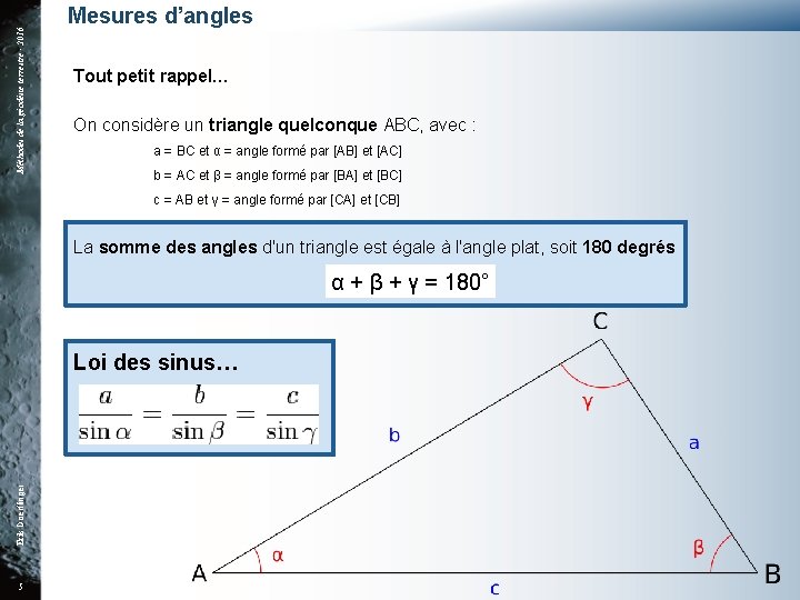 Méthodes de la géodésie terrestre - 2016 Mesures d’angles Tout petit rappel… On considère