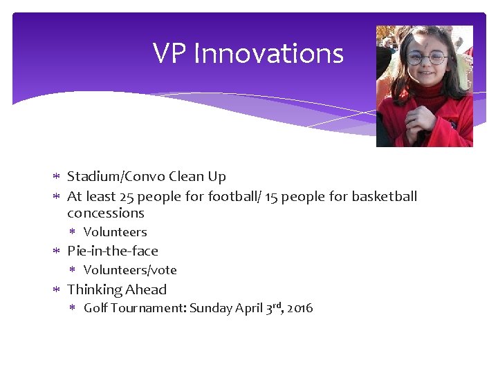 VP Innovations Stadium/Convo Clean Up At least 25 people for football/ 15 people for