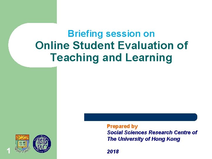 Briefing session on Online Student Evaluation of Teaching and Learning Prepared by Social Sciences