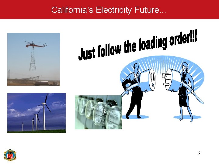 California’s Electricity Future… 9 