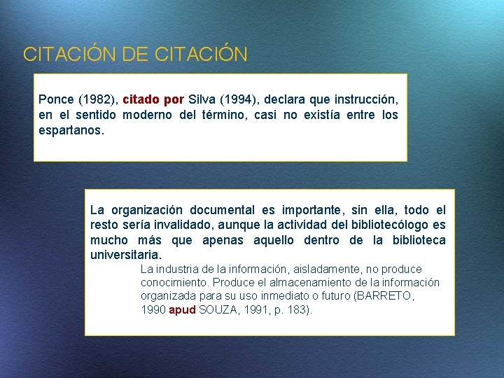 CITACIÓN DE CITACIÓN Ponce (1982), citado por Silva (1994), declara que instrucción, en el