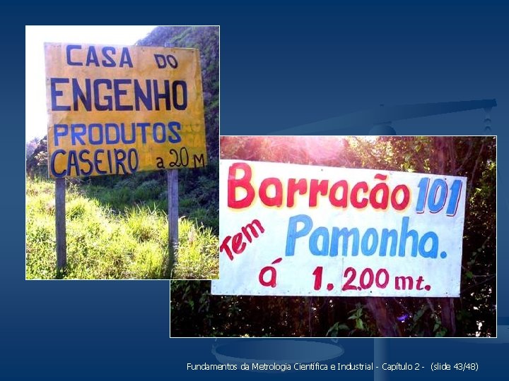 Fundamentos da Metrologia Científica e Industrial - Capítulo 2 - (slide 43/48) 