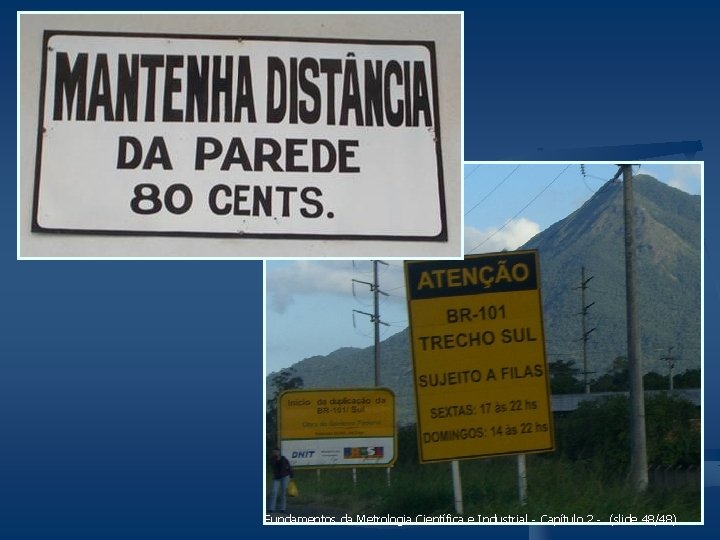 Fundamentos da Metrologia Científica e Industrial - Capítulo 2 - (slide 48/48) 