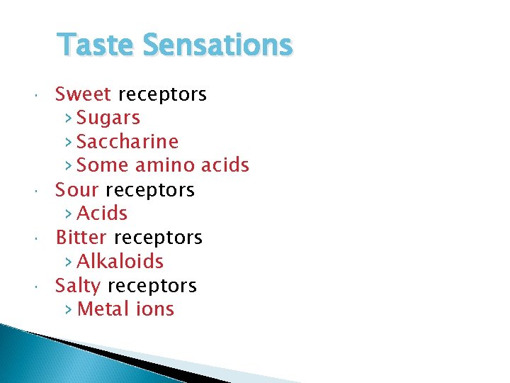 Taste Sensations Sweet receptors › Sugars › Saccharine › Some amino acids Sour receptors