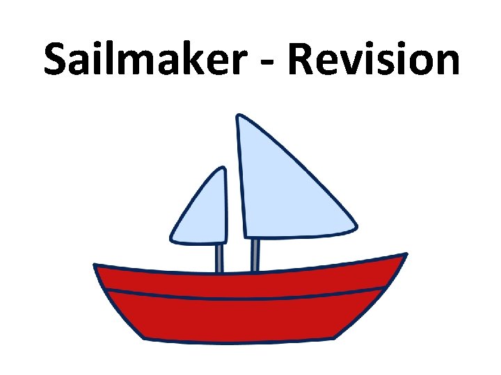 Sailmaker - Revision 