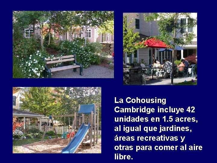 La Cohousing Cambridge incluye 42 unidades en 1. 5 acres, al igual que jardines,