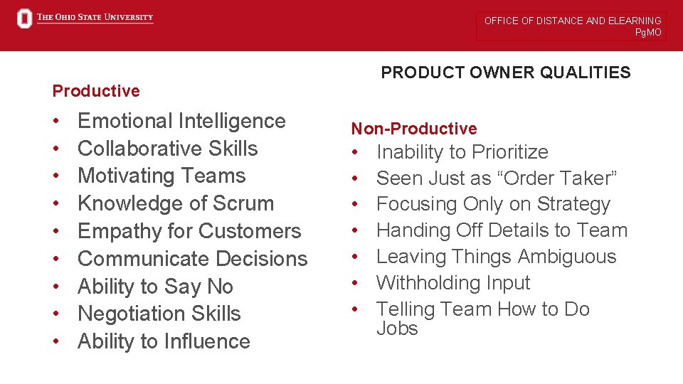 OFFICE OF DISTANCE AND ELEARNING Pg. MO PRODUCT OWNER QUALITIES Productive • • •