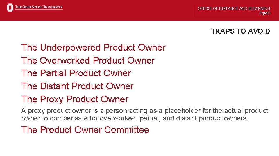 OFFICE OF DISTANCE AND ELEARNING Pg. MO TRAPS TO AVOID The Underpowered Product Owner