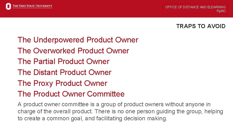 OFFICE OF DISTANCE AND ELEARNING Pg. MO TRAPS TO AVOID The Underpowered Product Owner