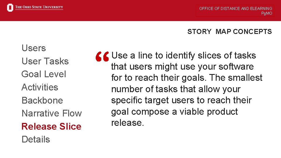 OFFICE OF DISTANCE AND ELEARNING Pg. MO STORY MAP CONCEPTS Users User Tasks Goal