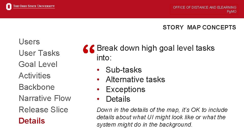 OFFICE OF DISTANCE AND ELEARNING Pg. MO STORY MAP CONCEPTS Users User Tasks Goal