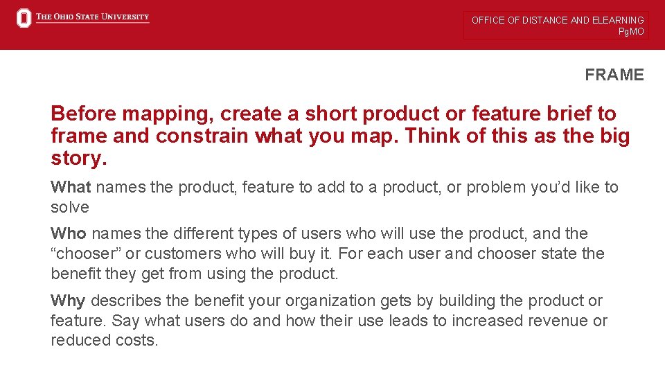 OFFICE OF DISTANCE AND ELEARNING Pg. MO FRAME Before mapping, create a short product