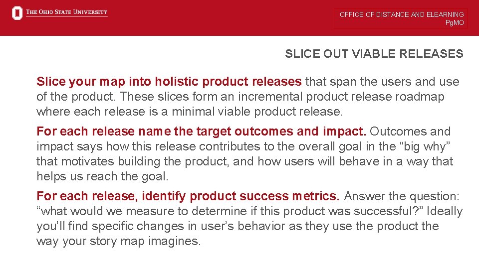 OFFICE OF DISTANCE AND ELEARNING Pg. MO SLICE OUT VIABLE RELEASES Slice your map