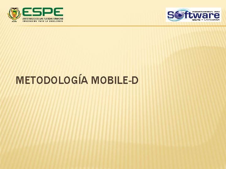 METODOLOGÍA MOBILE-D METODOLOGÍA MOBILE-D