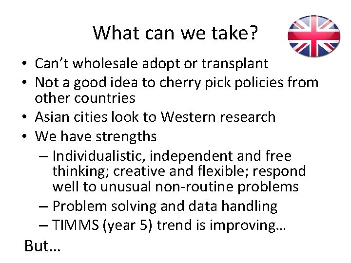 What can we take? • Can’t wholesale adopt or transplant • Not a good