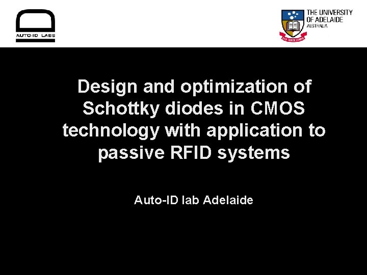 Design and optimization of Schottky diodes in CMOS technology with application to passive RFID