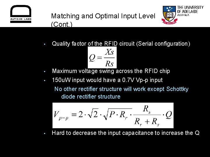 Matching and Optimal Input Level (Cont. ) • Quality factor of the RFID circuit