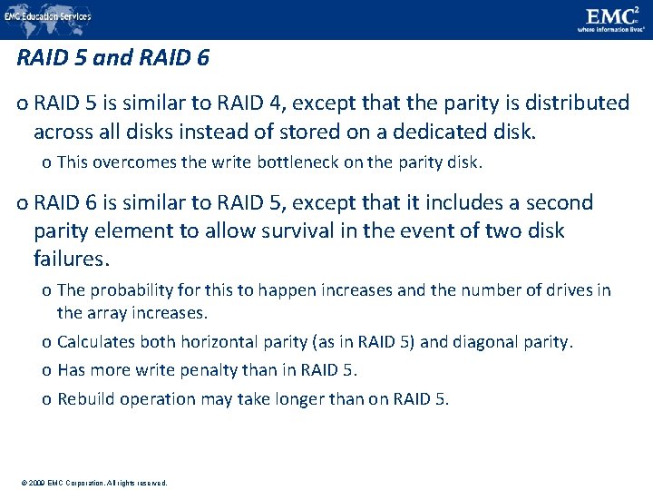 RAID 5 and RAID 6 o RAID 5 is similar to RAID 4, except