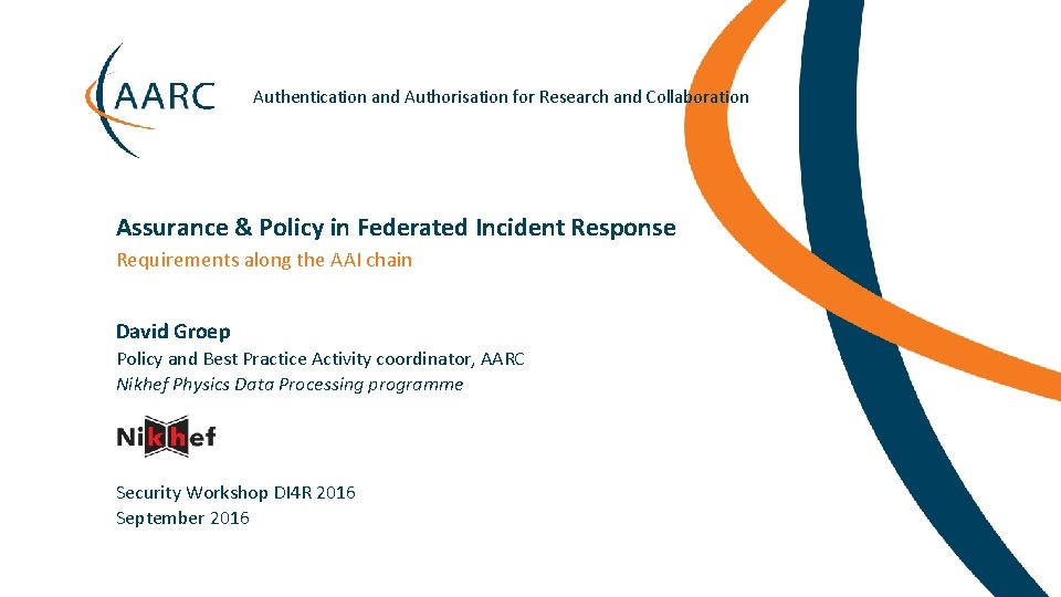 Authentication and Authorisation for Research and Collaboration Assurance & Policy in Federated Incident Response