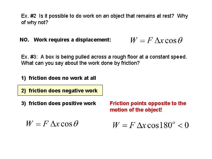 Ex. #2 Is it possible to do work on an object that remains at