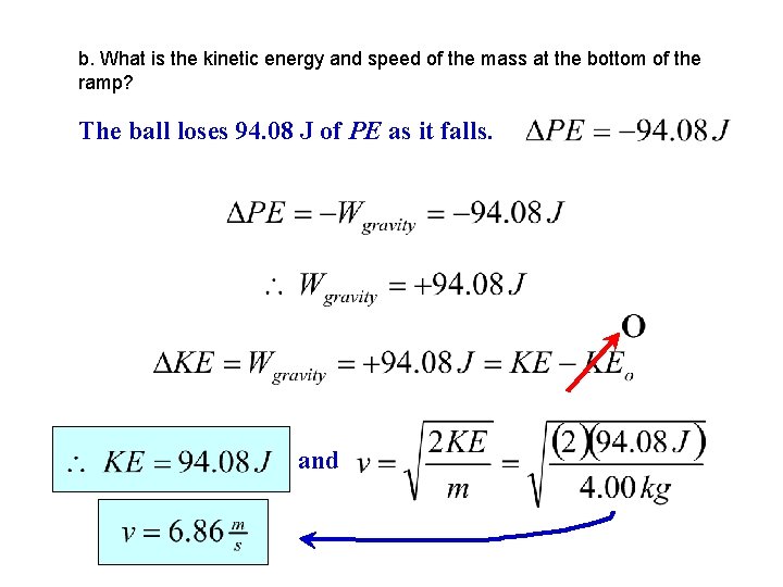 b. What is the kinetic energy and speed of the mass at the bottom