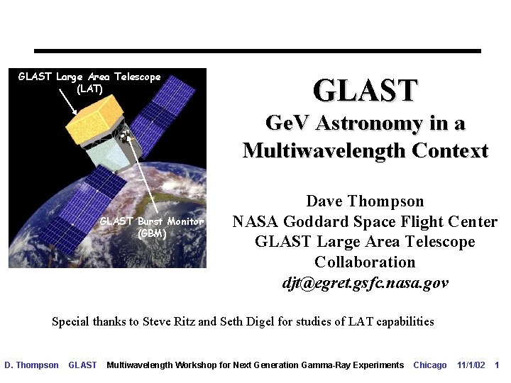 GLAST Large Area Telescope (LAT) GLAST Ge. V Astronomy in a Multiwavelength Context GLAST