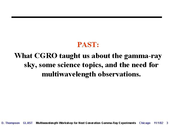 PAST: What CGRO taught us about the gamma-ray sky, some science topics, and the