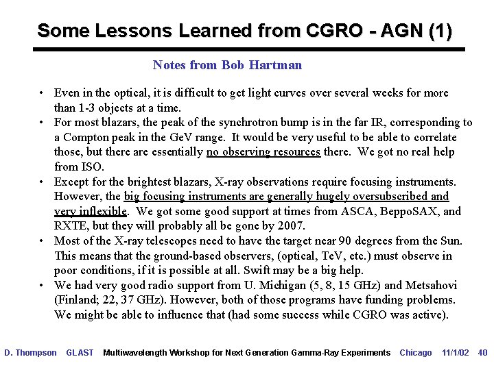 Some Lessons Learned from CGRO - AGN (1) Notes from Bob Hartman • Even