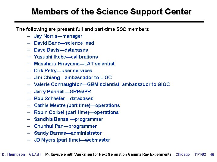 Members of the Science Support Center The following are present full and part-time SSC
