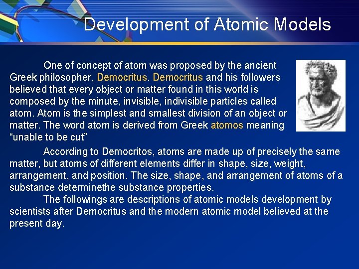 Development of Atomic Models One of concept of atom was proposed by the ancient Development of Atomic Models One of concept of atom was proposed by the ancient