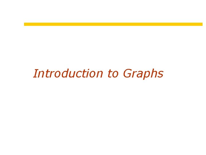 Introduction to Graphs 