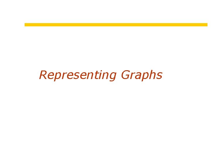 Representing Graphs 