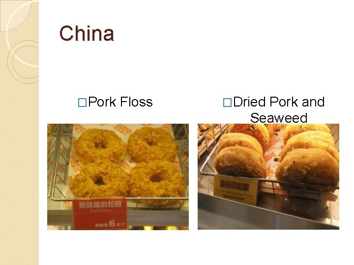 China �Pork Floss �Dried Pork and Seaweed China �Pork Floss �Dried Pork and Seaweed