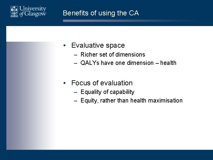 Benefits of using the CA • Evaluative space – Richer set of dimensions –