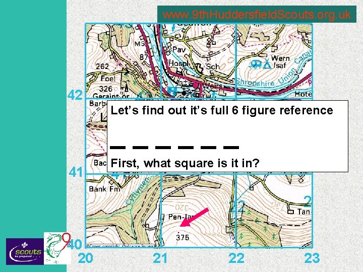 www. 9 th. Huddersfield. Scouts. org. uk 42 Let’s find out it’s full 6