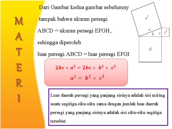 Dari Gambar kedua gambar sebelumnya M A T E R I tampak bahwa ukuran Dari Gambar kedua gambar sebelumnya M A T E R I tampak bahwa ukuran