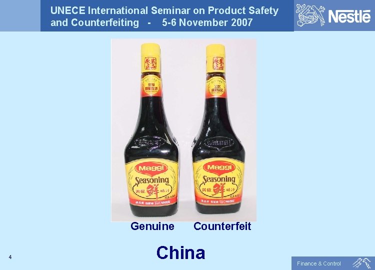 UNECE International Seminar on Product Safety and Counterfeiting - 5 -6 November 2007 Genuine