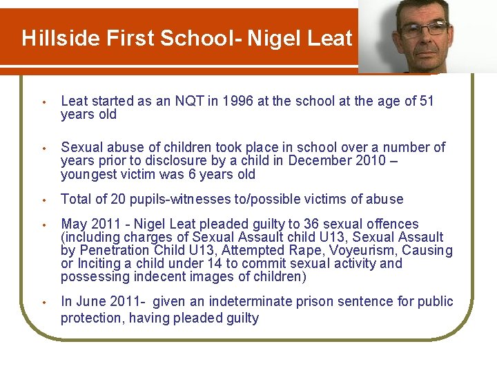 Hillside First School- Nigel Leat • Leat started as an NQT in 1996 at