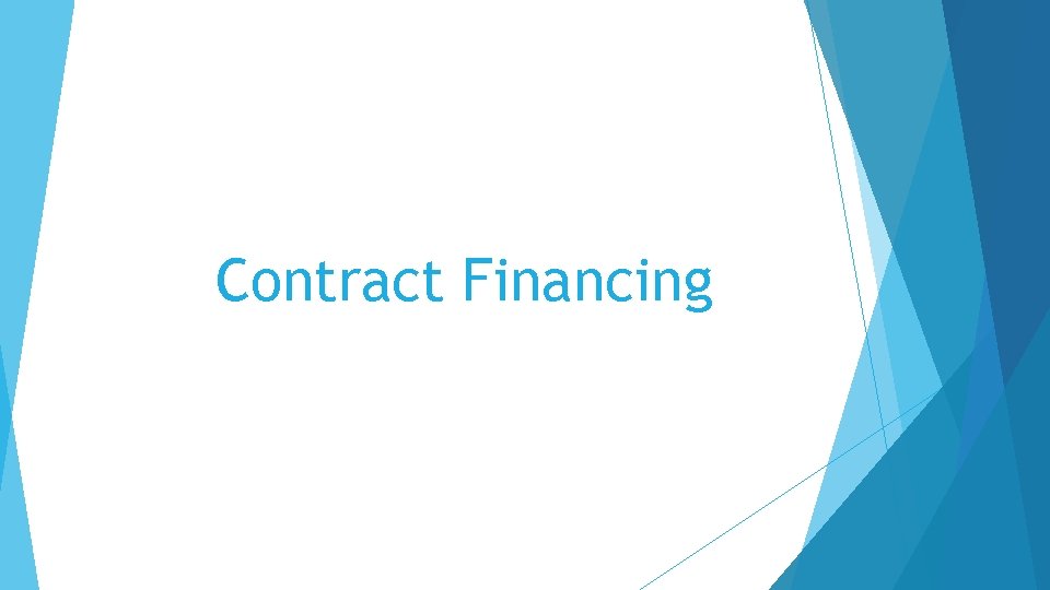 Contract Financing 