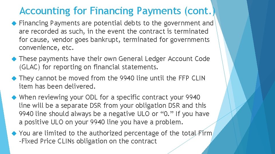 Accounting for Financing Payments (cont. ) Financing Payments are potential debts to the government